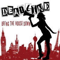 deadline - bringthehousedown